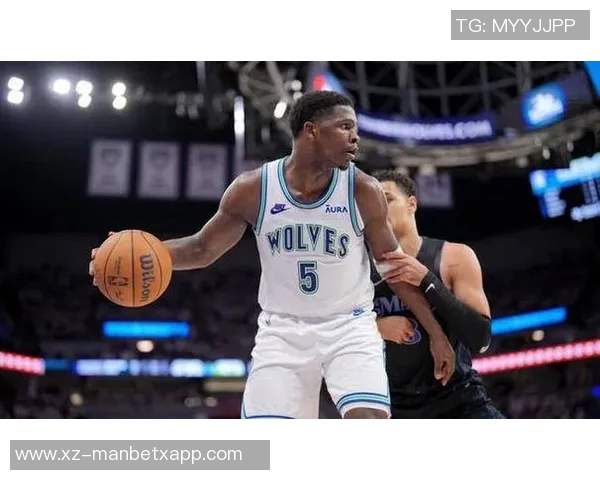 爱德华兹首节状态低迷5投0中仅得5分4篮板3助攻表现令人失望